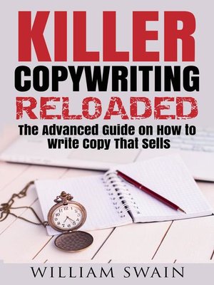 cover image of Killer Copywriting Reloaded, the Advanced Guide On How to Write Copy That Sells